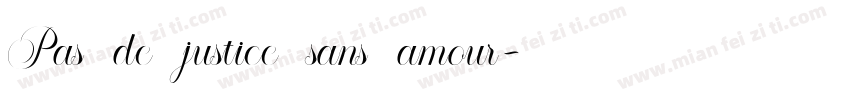 Pas de justice sans amour字体转换